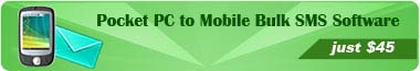 Pocket PC to Mobile Bulk SMS Software